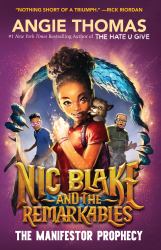 Nic Blake and the Remarkables : The Manifestor Prophecy