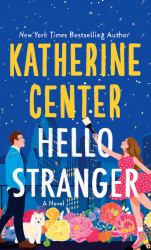 Hello Stranger : A Novel