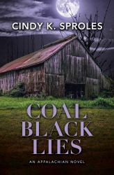 Coal Black Lies : An Appalachian Novel