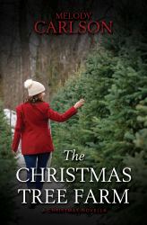 The Christmas Tree Farm : A Christmas Novella