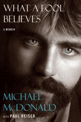 What a Fool Believes : A Memoir