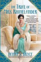 The Trial of Mrs. Rhinelander : A Novel