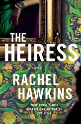 The Heiress : A Novel