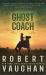Ghost Coach : A Classic Western Adventure
