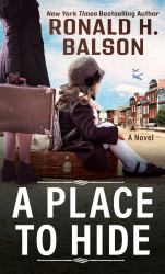 A Place to Hide : A Novel