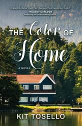 The Color of Home : A Novel