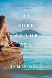As Sure As the Sea : A Novel