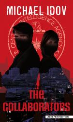The Collaborators : A Novel