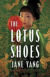 The Lotus Shoes : A Novel