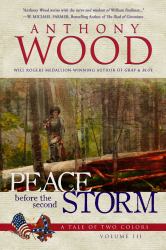 Peace Before the Second Storm : A Story of the Civil War