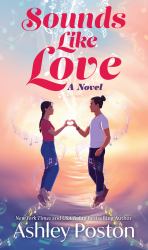 Sounds Like Love : A Novel