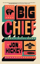 Big Chief : A Novel