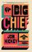 Big Chief : A Novel