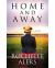Home and Away : A Novel