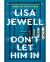 Don't Let Him In : A Novel