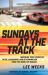Sundays at the Track : Inspiring True Stories of Faith, Leadership, and Determination from the World of NASCAR