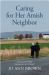 Caring for Her Amish Neighbor