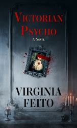 Victorian Psycho : A Novel