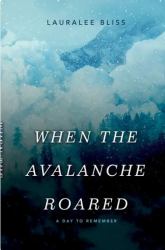 When the Avalanche Roared