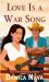 Love Is a War Song