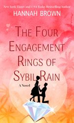 The Four Engagement Rings of Sybil Rain : A Novel