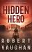 Hidden Hero : A Classic Western Novel