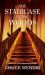 The Staircase in the Woods
