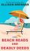 Beach Reads and Deadly Deeds : A Novel Beach Reads and Deadly Deeds : A Novel