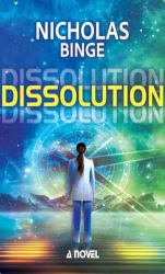 Dissolution : A Novel