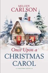 Once upon a Christmas Carol : A Christmas Novella
