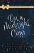 On a Midnight Clear : A 3-In-1 Christmas Novella Collection On a Midnight Clear : A 3-In-1 Christmas Novella Collection