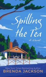 Spilling the Tea : A Novel