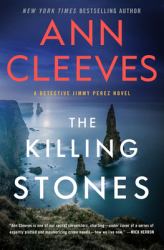 The Killing Stones : A Detective Jimmy Perez Novel