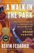 A Walk in the Park : The True Story of a Spectacular Misadventure in the Grand Canyon A Walk in the Park : The True Story of a Spectacular Misadventure in the Grand Canyon