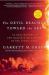 The Devil Reached Toward the Sky : An Oral History of the Making and Unleashing of the Atomic Bomb