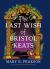 The Last Wish of Bristol Keats : A Novel
