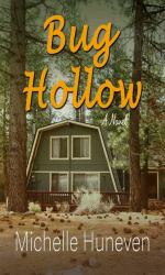 Bug Hollow : A Novel