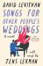 Songs for Other People's Weddings : A Novel Songs for Other People's Weddings : A Novel