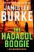 The Hadacol Boogie : A Dave Robicheaux Novel
