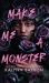 Make Me a Monster