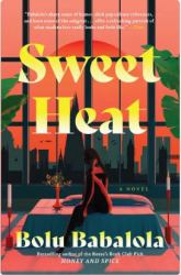 Sweet Heat : A Novel