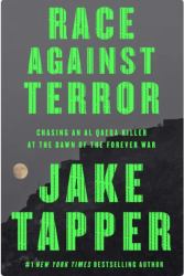 Race Against Terror : Chasing an Al Qaeda Killer at the Dawn of the Forever War