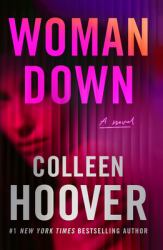 Woman Down : A Novel