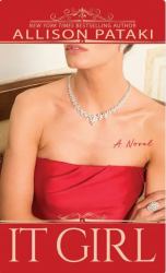 It Girl : A Novel