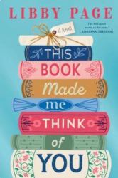 This Book Made Me Think of You : A Novel