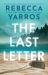 The Last Letter : A Novel The Last Letter : A Novel