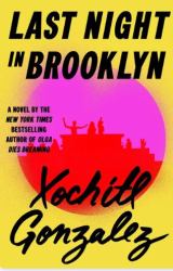 Last Night in Brooklyn : A Novel