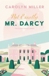 Not Exactly Mr. Darcy