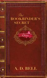 The Bookbinder's Secret : A Novel