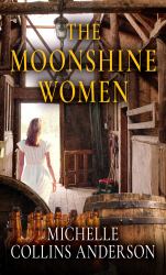 The Moonshine Women
